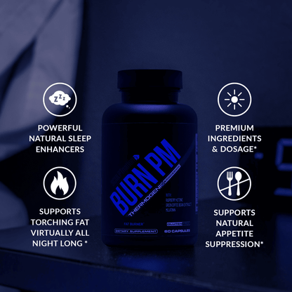 Burn PM - Nighttime Fat Burning & Sleep Support Formula